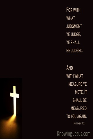 Matthew 7:2 For With What Judgment Ye Judge, Ye Shall Be Judged (orange)